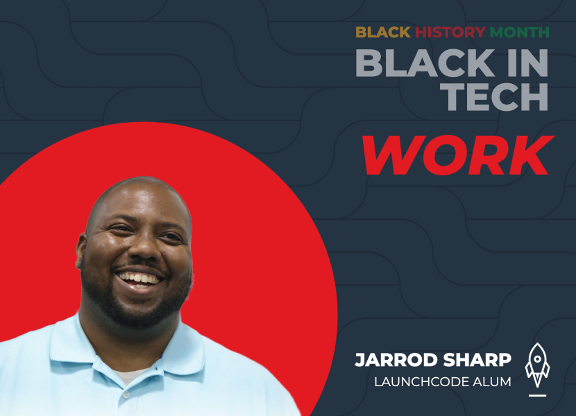 Black in Tech: Jarrod Sharp, LaunchCode Alum